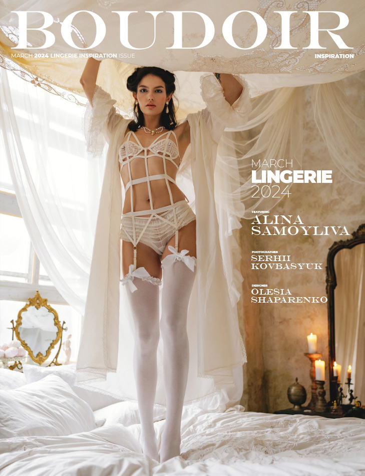 Boudoir Inspiration March 2024 Lingerie Inspiration Issue