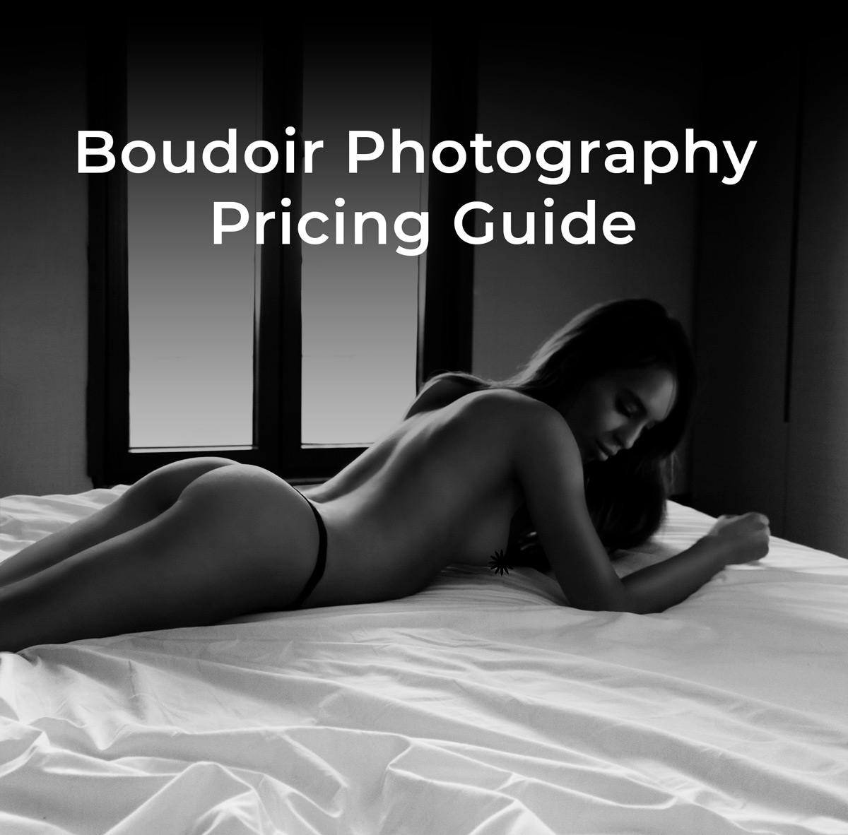  Boudoir Photography Pricing Guide: What to Expect in 2024